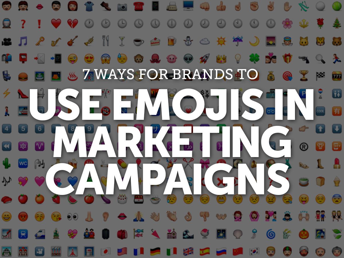 7 Ways for Brands to Use Emojis in Marketing Campaigns